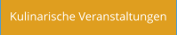Kulinarische Veranstaltungen